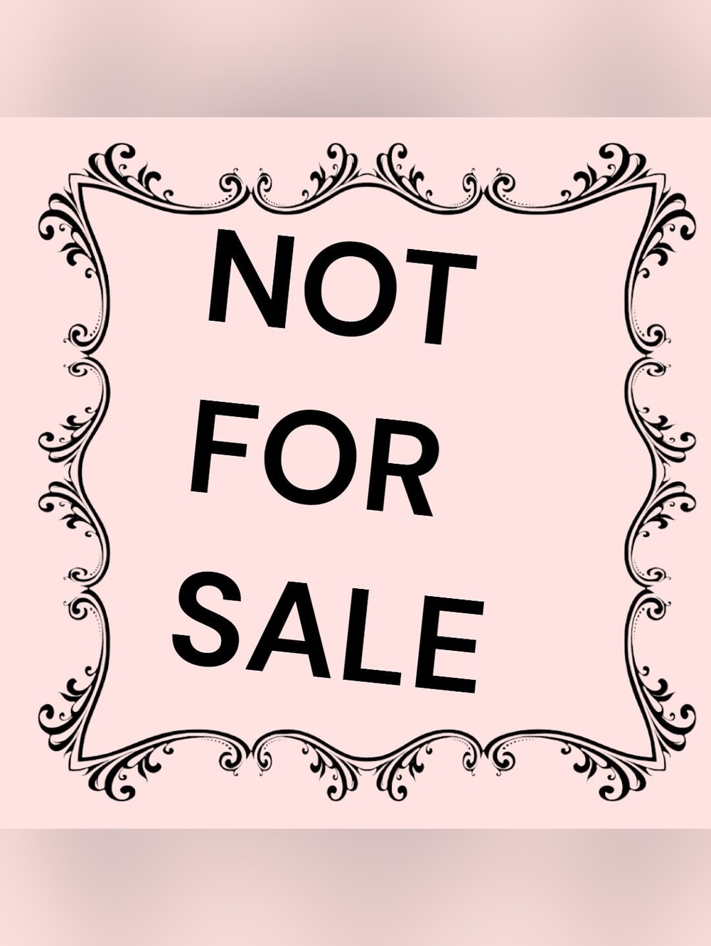 🛑NOT FOR SALE🛑